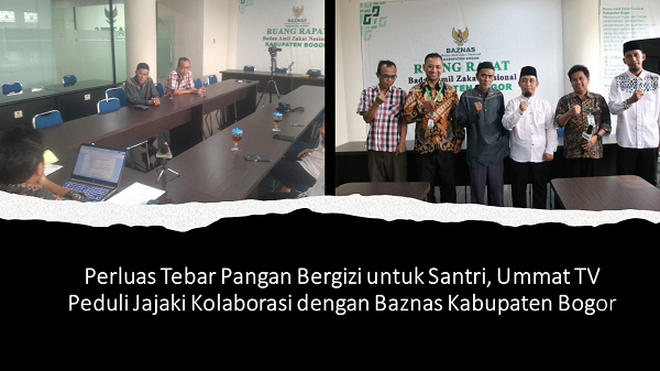 Perluas Tebar Pangan Bergizi untuk Santri,Ummat TV Peduli Jajaki Kolaborasi dengan Baznas Kab.Bogor Perluas_Tebar_Pangan_Bergizi_untuk_Santri,_Ummat.png