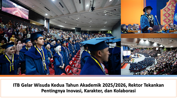 ITB Gelar Wisuda Kedua Tahun Akademik 2025/2026 Sebanyak 1.372 Wisudawan